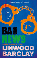 Bad News : A Zack Walker Mystery