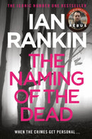 The Naming Of The Dead : The number one bestselling series that inspired BBC One's REBUS-9780752883687