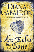 An Echo in the Bone : The gripping and unputdownable historical adventure from the bestselling Outlander series-9780752883991