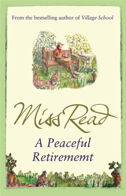 A Peaceful Retirement : The twelfth novel in the Fairacre series-9780752884240