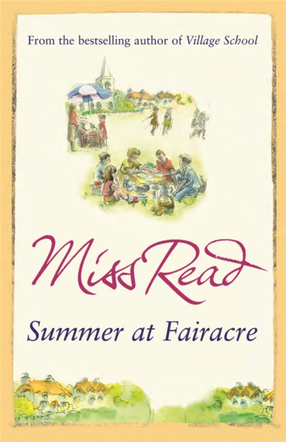 Summer at Fairacre : The ninth novel in the Fairacre series-9780752893570