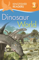 Kingfisher Readers: Dinosaur World (Level 3: Reading Alone with Some Help)-9780753430590