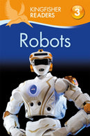 Kingfisher Readers: Robots (Level 3: Reading Alone with Some Help)-9780753440957