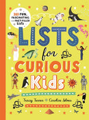 Lists for Curious Kids : 263 Fun, Fascinating and Fact-Filled Lists-9780753446607