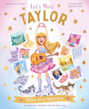 Let's Meet Taylor : Story of a Superstar. An Unofficial Biography for Her Young Fans-9780753449936