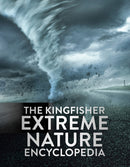 Kingfisher Extreme Nature Encyclopedia