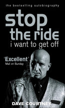 Stop The Ride, I Want To Get Off : The Autobiography of Dave Courtney-9780753504628