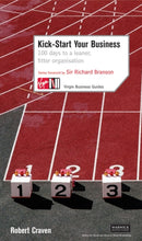Kick-Start Your Business: 100 Days to a Leaner, Fitter Organisation-9780753509739