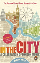 In the City : A Celebration of London Music-9780753515747