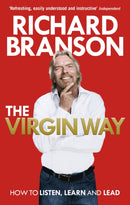 The Virgin Way : How to Listen, Learn, Laugh and Lead-9780753519899