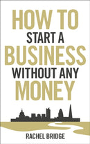 How To Start a Business without Any Money-9780753540879