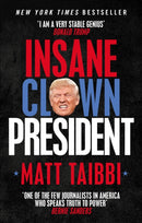 Insane Clown President : Dispatches from the American Circus-9780753548417