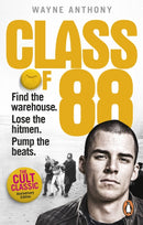 Class of '88 : Find the warehouse. Lose the hitmen. Pump the beats.-9780753552124