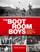 The Boot Room Boys : The Unseen Story of Anfield's Conquering Heroes-9780753552278