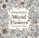 World of Flowers : A Colouring Book and Floral Adventure-9780753553183
