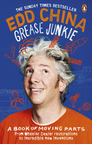 Grease Junkie : A book of moving parts-9780753553565