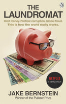 The Laundromat : Inside the Panama Papers Investigation of Illicit Money Networks and the Global Elite-9780753553992