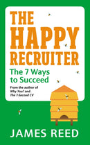 The Happy Recruiter : The 7 Ways to Succeed-9780753554166
