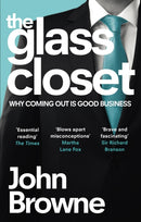 The Glass Closet : Why Coming Out is Good Business-9780753555330
