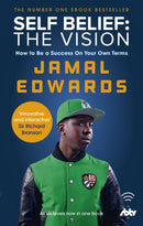Self Belief: The Vision : How to Be a Success on Your Own Terms-9780753555392