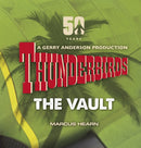 Thunderbirds : The Vault: celebrating over 50 years of the classic series-9780753556351