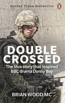 Double Crossed : A Code of Honour, A Complete Betrayal-9780753559116