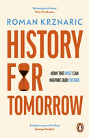 History for Tomorrow : How The Past Can Inspire Our Future-9780753559642