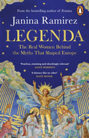 Legenda : The Real Women Behind the Myths That Shaped Europe-9780753560433