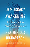 Democracy Awakening : Notes on the State of America-9780753560846