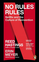 No Rules Rules : Netflix and the Culture of Reinvention-9780753560969