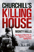 Churchill''s Killing House