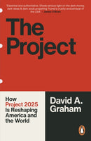 The Project : How Project 2025 is Reshaping America and the World-9780753561829