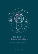 The Book of Dream Meanings : One Thousand Dreams Interpreted-9780753734148