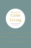 The Art of Calm Living