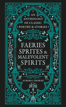 Faeries, Sprites & Malevolent Spirits