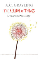 The Reason of Things : Living with Philosophy-9780753817131