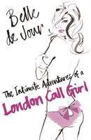 Intimate Adventures Of A London Call Girl