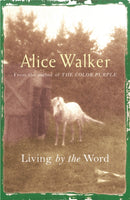 Alice Walker: Living by the Word-9780753819586