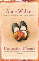 Alice Walker: Collected Poems : Her Blue Body Everything We Know: Earthling Poems 1965-1990-9780753819616