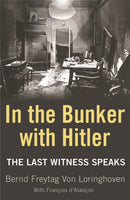 In the Bunker with Hitler : The Last Witness Speaks-9780753821541