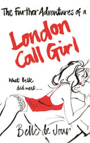The Further Adventures of a London Call Girl-9780753821602
