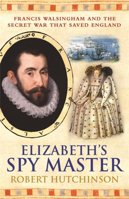 Elizabeth''s Spymaster