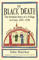 The Black Death : The Intimate Story of a Village in Crisis 1345-50-9780753823071
