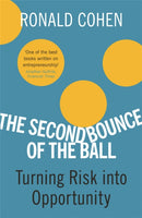 The Second Bounce Of The Ball : Turning Risk Into Opportunity-9780753824368