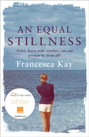 An Equal Stillness : Winner of the Orange Award for New Writers 2009-9780753825655