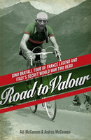 Road to Valour : Gino Bartali - Tour de France Legend and World War Two Hero-9780753828144