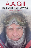 A.A. Gill is Further Away-9780753829295