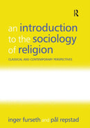 An Introduction to the Sociology of Religion : Classical and Contemporary Perspectives-9780754656586