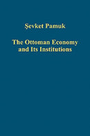 The Ottoman Economy and Its Institutions
