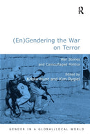 (En)Gendering the War on Terror : War Stories and Camouflaged Politics-9780754673231